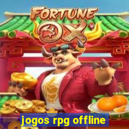 jogos rpg offline